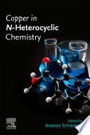 Copper in N-Heterocyclic Chemistry