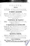 Corona del año christiano o meditaciones sobre las principales y más importantes verdades del Evangelio de Jesuchristo ...