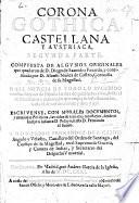 Corona Gotica, Castellana, y Austriaca (segunda parte), politicamente illustrada, por D. Saavedra Fajardo. (Tercero tomo ... Por A. Nuñez de Castro.).