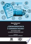 ¿Coronademocracia o coronadictadura?