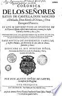 Coronica de los señores Reyes de Castilla, Don Sancho el deseado, Don Alonso el octavo y Don Enrique el primero