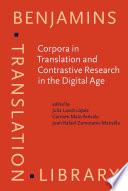 Corpora in Translation and Contrastive Research in the Digital Age