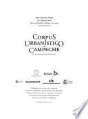 Corpus urbanístico de Campeche en los archivos españoles