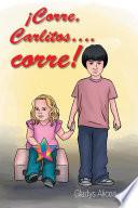 ¡Corre, Carlitos....corre!