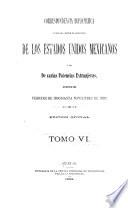 Correspondencia diplomática cambiada entre el gobierno de los Estados unidos mexicanos y los de varias potencias extranjeras