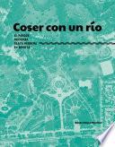 Coser con un río