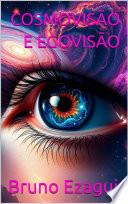 COSMOVISÃO E EGOVISÃO