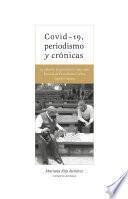 Covid-19, periodismo y crónicas
