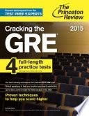 Cracking the GRE with 4 Practice Tests, 2015 Edition