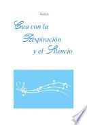 Crea con la Respiración y el Silencio