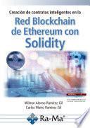 Creación de contratos inteligentes en la Red Blockchain de Ethereum con Solidity