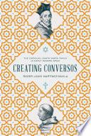 Creating Conversos