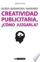 Creatividad publicitaria, ¿cómo juzgarla?