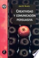 Creatividad y comunicación persuasiva