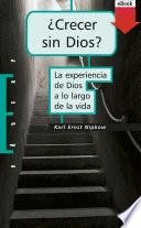 ¿Crecer sin Dios?