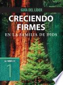 Creciendo firmes en la familia de Dios, Guía del líder