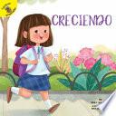 Creciendo/ Growing Up