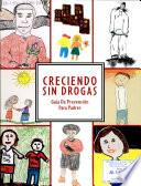 Creciendo sin drogas
