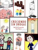 Creciendo sin drogas