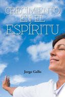 Crecimiento En El Espíritu