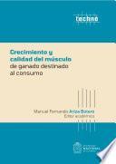 Crecimiento y calidad del músculo de ganado destinado al consumo