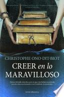 Creer en lo maravilloso