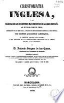 Crestomatía Inglesa, Ó Sea, Selectas de Los Escritores Mas Eminentes de la Gran Bretaña, Asi en Prosa Como en Verso ... Con Análisis Gramatical Y Filológico, Al Principio Palabra Por Palabra, Y Mas Adelante en Las Construcciones Peculiares de la Lengua Inglesa Y Sus Idiotismos