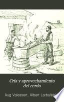 Cría y aprovechamiento del cerdo
