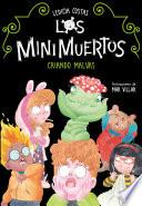 Criando malvas. Minimuertos 2 (Los Minimuertos 2)
