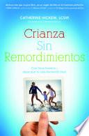 Crianza sin remordimientos