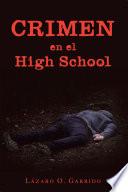 Crimen En El High School