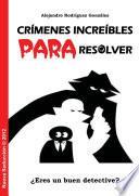 Crímenes Increíbles para Resolver