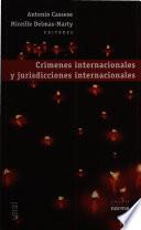 Crímenes internacionales y jurisdicciones internacionales