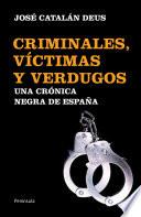 Criminales, vÃctimas y verdugos