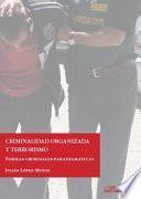 Criminalidad organizada y terrorismo.Formas criminales paradigmáticas