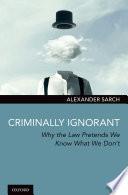 Criminally Ignorant