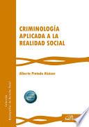 Criminología aplicada a la realidad social