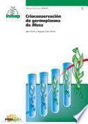 Crioconservación de germoplasma de Musa