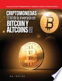 Criptomonedas El 1x1 de la Inversión en Bitcoin Y Altcoins 2022