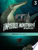 Criptozoología Oxlack - Imposibles Monstruos Acuáticos