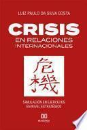 Crisis en Relaciones Internacionales