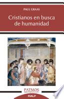 Cristianos en busca de humanidad