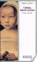 Cristina, hija de Lavrans/1: La corona