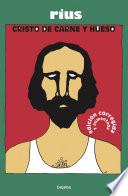 Cristo de carne y hueso