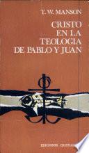 Cristo en la teología de Pablo y Juan