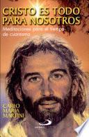CRISTO ES TODO PARA NOSOTROS