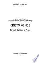 Cristo vence: De Roca a Perón