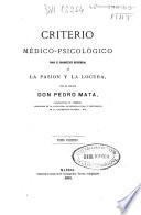 Criterio médico-psicológico para el diagnóstico diferencial de la pasión y la locura