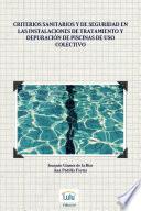 Criterios sanitarios y de seguridad en las instalaciones de tratamiento y depuración de piscinas de uso colectivo