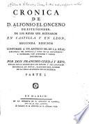 Cronica de d.Alfonso el Onceno de este nombre, de los reyes que reynaron en Castilla ye en Leon